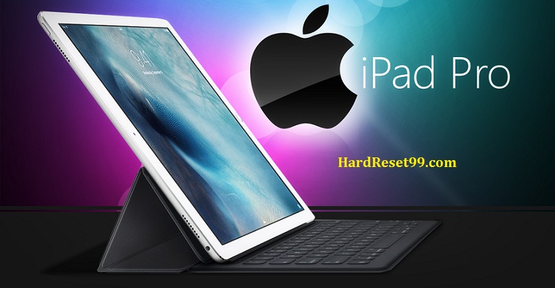 Apple iPad Pro Hard Reset, Factory Reset & Password Recovery