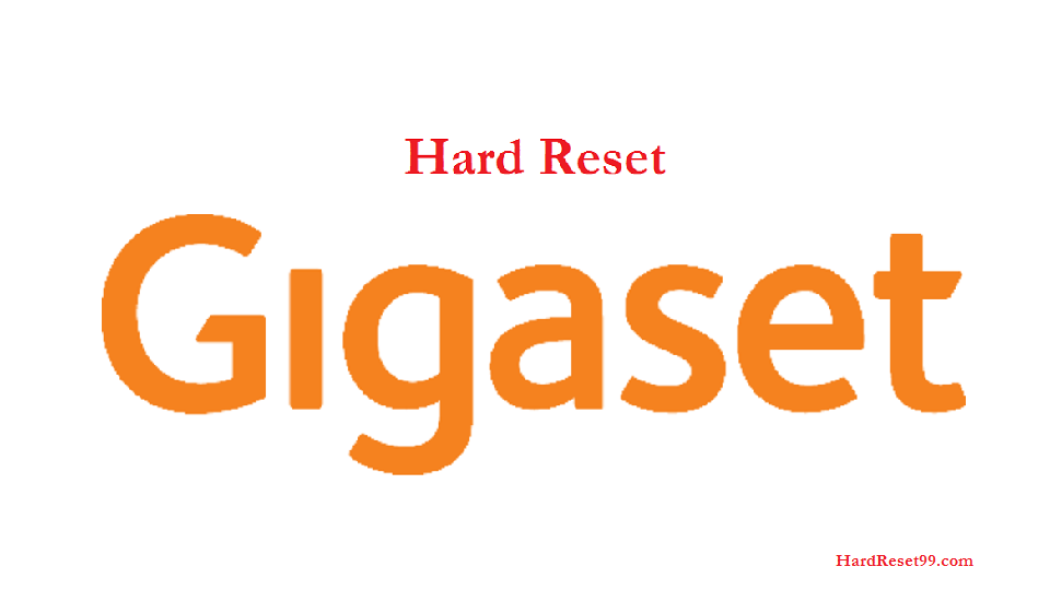 Gigaset List - Hard reset, Factory Reset & Password Recovery