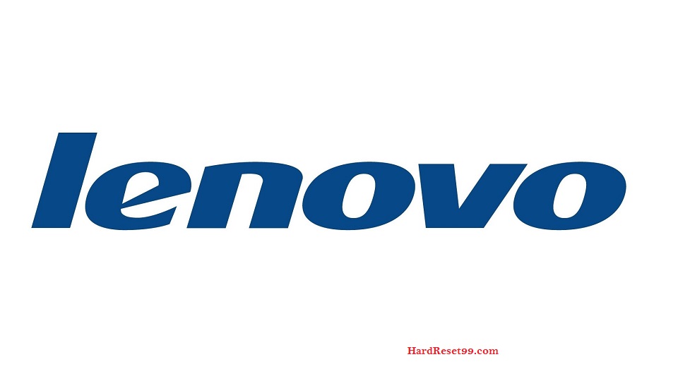 Lenovo List - Hard reset, Factory Reset & Password Recovery