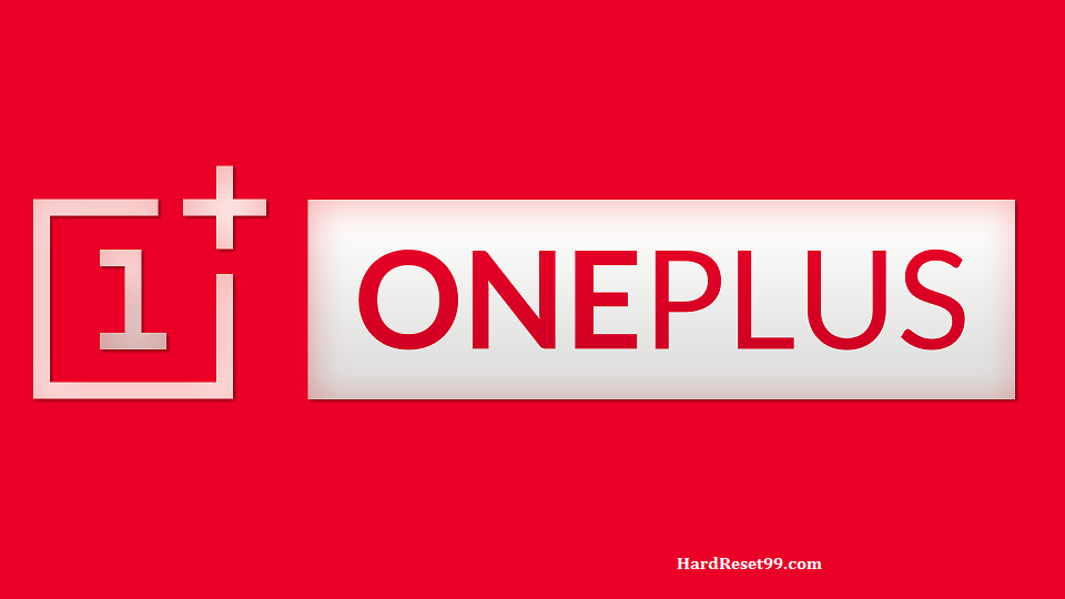 OnePlus List - Hard reset, Factory Reset & Password Recovery