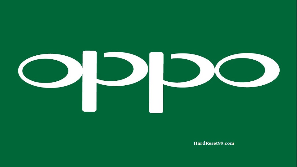 Oppo List - Hard reset, Factory Reset & Password Recovery