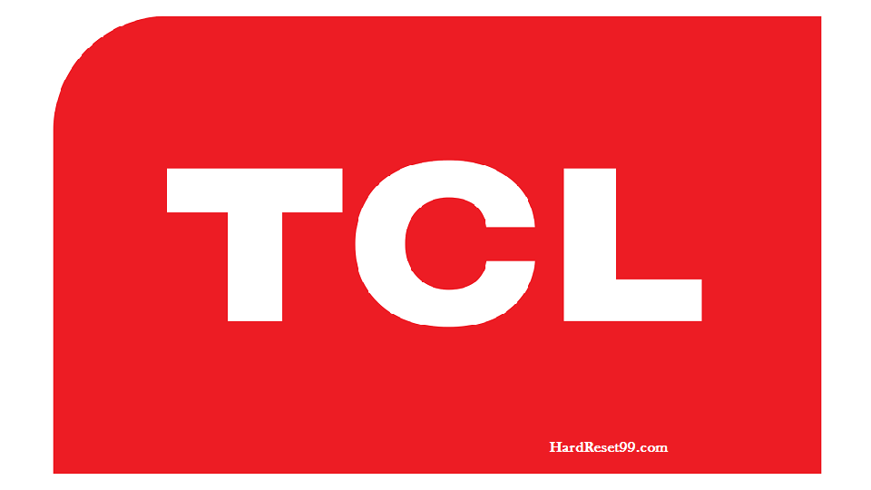 TCL List - Hard reset, Factory Reset & Password Recovery