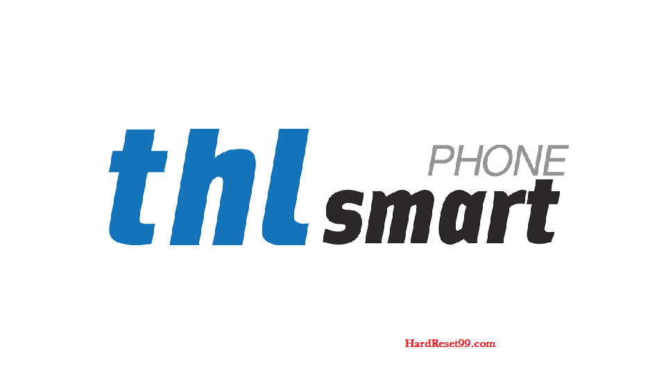 THL List - Hard reset, Factory Reset & Password Recovery
